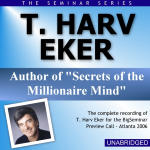 T Harv Eker - Big Seminar Preview Call - Atlanta 2006