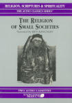 Religion of Small Societies, The