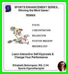 SPORTS ENHANCEMENT SERIES...Winning the Mind Game!  Tennis Performance