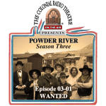 POWDER RIVER - Season 3. Episode 01 Wanted.