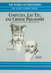 Confucius, Lao Tzu, and the Chinese Philosophical Tradition
