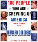 100 People Who Are Screwing Up America