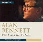 Alan Bennett - The Lady in the Van