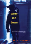 Carry Me Down