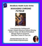 MindBody Health Audio Series:  Managing Chronic Fatigue