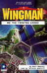 Wingman #5 The Twisted Cross