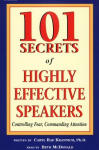 101 Secrets of Highly Effective Speakers