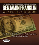 Autobiography of Benjamin Franklin and the Way to Wealth, The