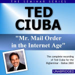 Ted Ciuba - Big Seminar Series - Dallas 2003