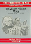 Mexican-American War, The