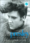 Elvis Presley: The Man, the Life, the Legend