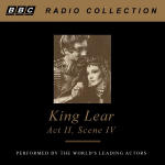 Shakespeare's Speeches: King Lear - Act II, Scene IV