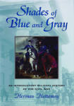 Shades of Blue and Gray: An Introductory Military History of the Civil War