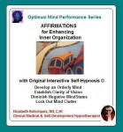 Optimum Mind Performance Series: Affirmations for Enhancing Inner Organization