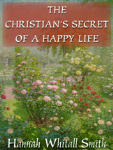 Christian's Secret of a Happy Life, The