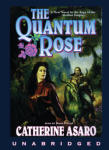 Quantum Rose, The: A New Novel in the Saga of the Skolian Empire