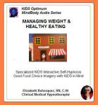 Kids MindBody Health Audio Series:  Managing Weight & Healthy Eating