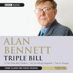 Alan Bennett - Triple Bill