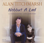 Nobbut A Lad: A Yorkshire Childhood