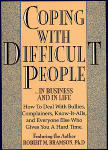 Coping With Difficult People In Business And In Life