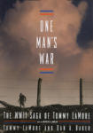 One Man's War: The WWII Saga of Tommy LaMore