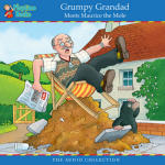 Grumpy Grandad Meets Maurice the Mole