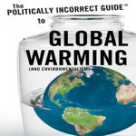 Politically Incorrect Guide to Global Warming (and Environmentalism), The