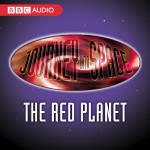 Journey Into Space: The Red Planet - Episode 15