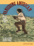 Vanishing American, The