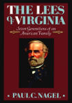 Lees of Virginia, The: Seven Generations of an American Family