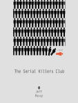 Serial Killers Club, The