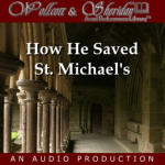 How He Saved St. Michael's