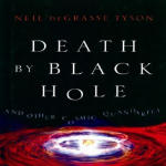 Death by Black Hole: And Other Cosmic Quandaries