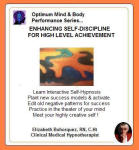 Optimum Mind Performance Series:  Enhancing Self-Discipline for High Level Achievement