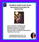 MindBody Health Audio Series:  Managing Pancreatic Oncology