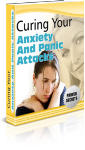 Curing Your Anxiety And Panic Attacks