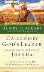Called to be God's Leader: Lessons from the Life of Joshua