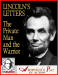 Lincoln's Letters: The Private Man and the Warrior