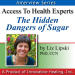 The Hidden Dangers of Sugar