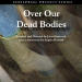 Over Our Dead Bodies