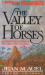 Valley of Horses, The