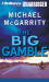 Big Gamble, The