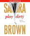 Play Dirty (Unabridged)