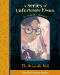 Series of Unfortunate Events - The Fourth Book: The Miserable Mill