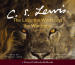 Chronicles of Narnia, The: The Lion, the Witch and the Wardrobe (Unabridged)