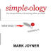 Simpleology: The Simple Science of Getting What You Want