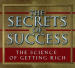 Science of Getting Rich, The: The Secrets of Success