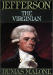 Thomas Jefferson and His Time, Vol. 1: The Virginian