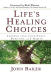 Life's Healing Choices