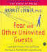 Fear and Other Uninvited Guests